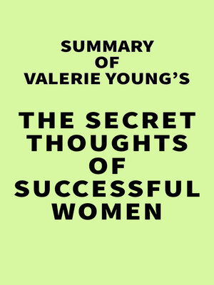 cover image of Summary of Valerie Young's the Secret Thoughts of Successful Women